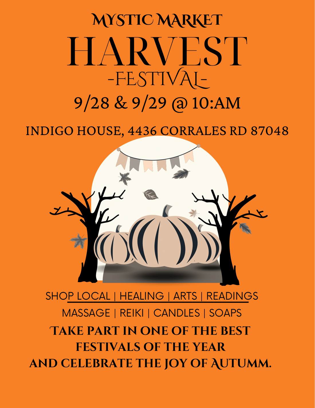 Harvest Festival Mystic Market this coming Sept 28 Sat and Sept 29 Sunday. Don't miss us!